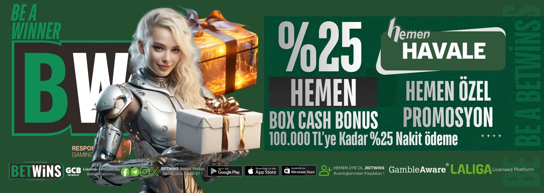 BETWİNS %25 HEMEN NAKİT